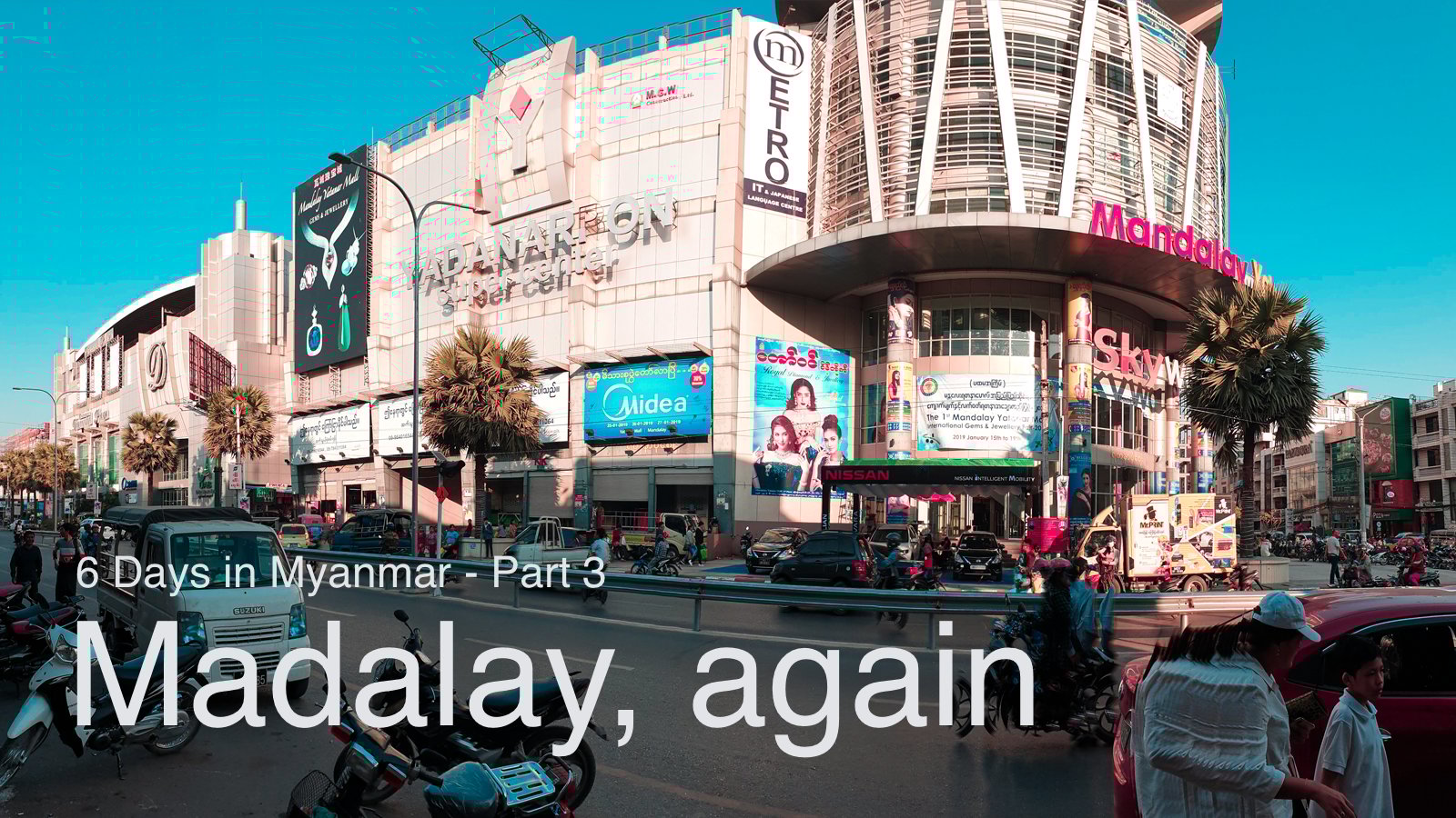 6 วันในพม่า เที่ยวมัณฑะเลย์ &#8211; พุกาม ตอนที่ 3